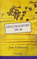 Fångtransport nr. 86 / Leo Löthman