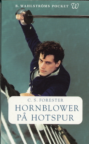 Hornblower på Hotspur / C. S. Forester ; [översättning av Lisbeth Renner]