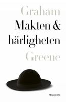 Makten och härligheten / Graham Greene ; översättning av Erik Lindegren